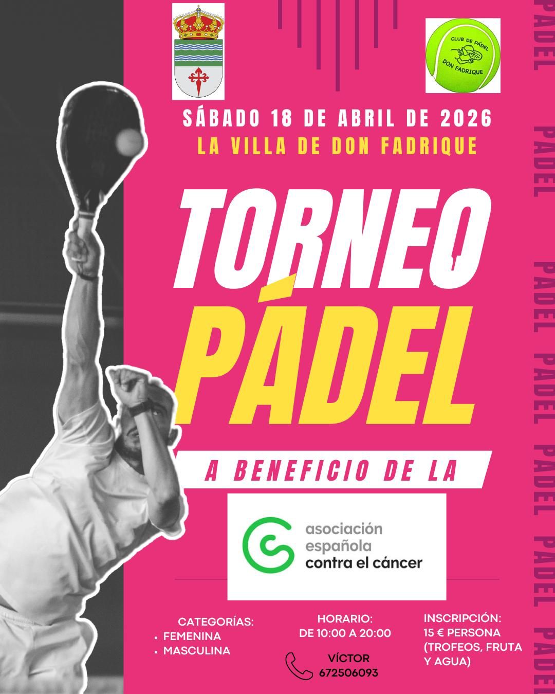 Este sábado, 18 de abril, llega el Torneo de Pádel contra el Cáncer a La Villa de don Fadrique TorneodePadecontraelCancer